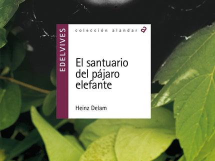 El Santuario Del Pájaro Elefante