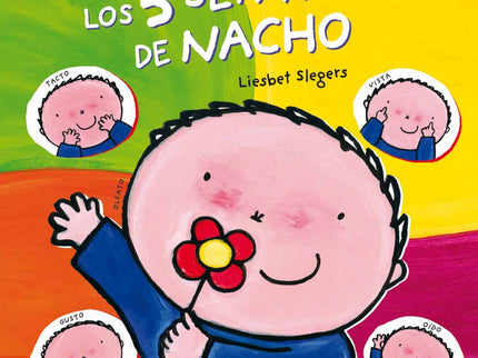 Los 5 Sentidos De Nacho