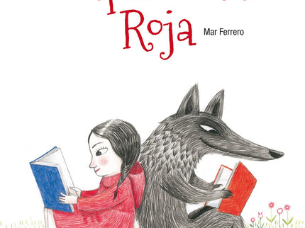 Lo Que No Vio Caperucita Roja