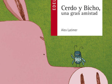 Cerdo Y Bicho, Una Gran Amistad