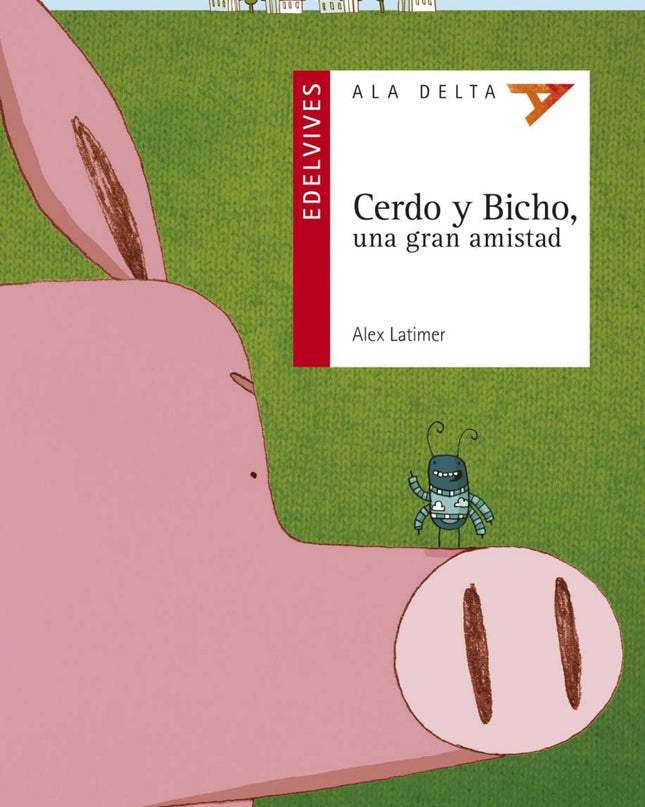 Cerdo Y Bicho, Una Gran Amistad