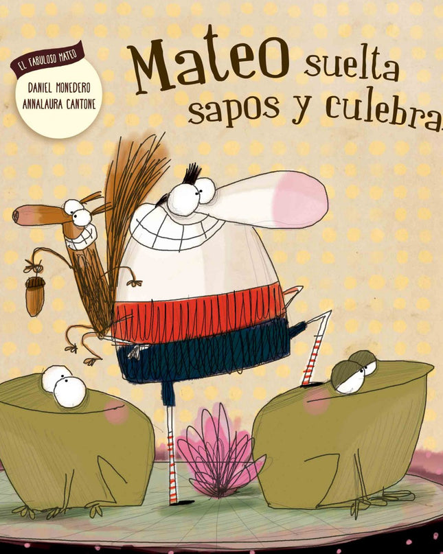 Mateo Suelta Sapos Y Culebras