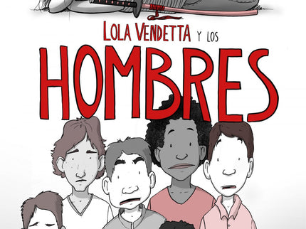 Lola Vendetta Y Los Hombres