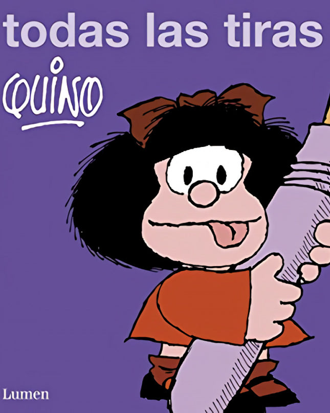 Mafalda. Todas Las Tiras