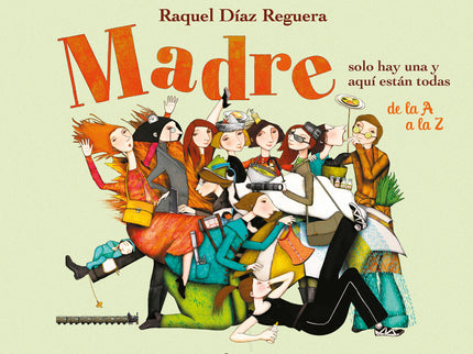 Madre Solo Hay Una Y Aqui Estan Todas