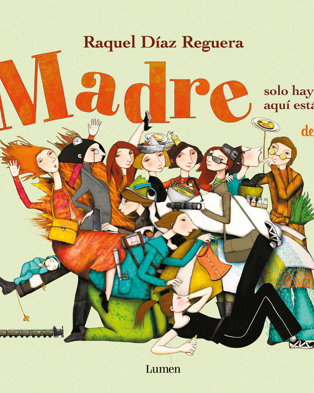 Madre Solo Hay Una Y Aqui Estan Todas