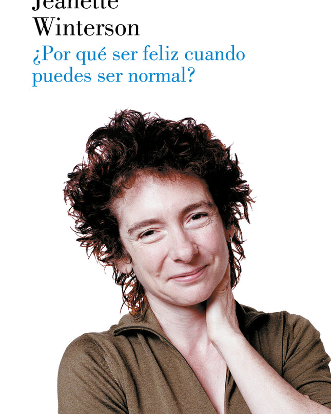 ¿por Qué Ser Feliz Cuando Puedes Ser Normal?