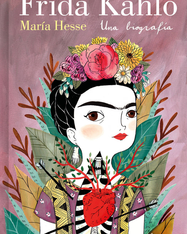 Frida Kahlo. Una Biografía