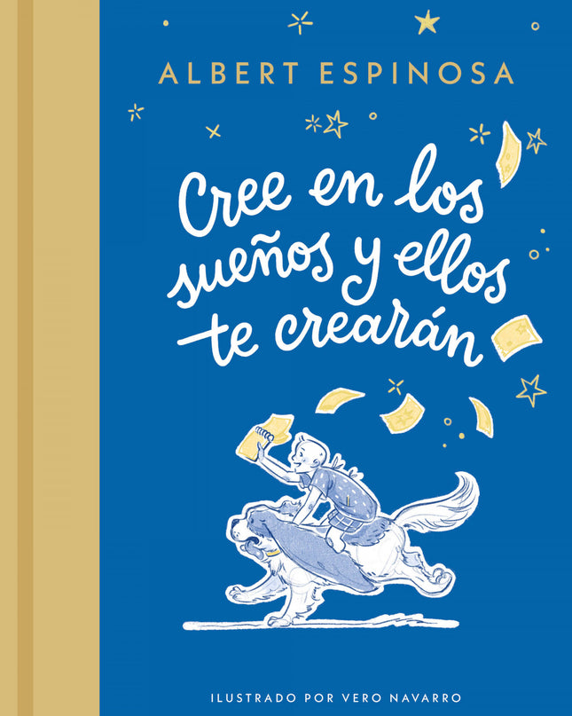 Cree En Los Sueños Y Ellos Te Crearán