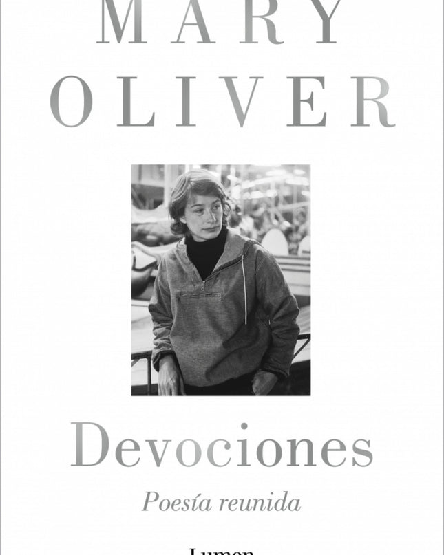 Devociones. Poesía Reunida
