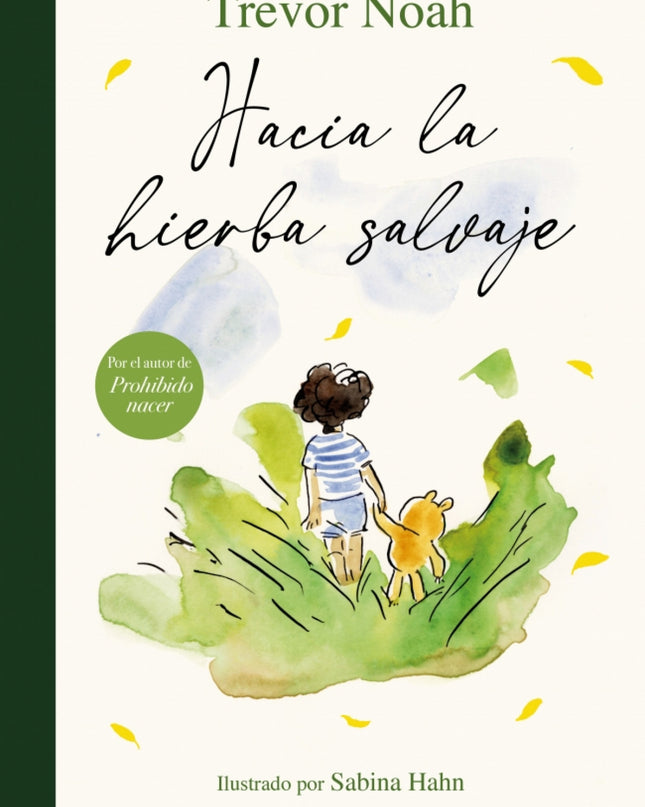 Hacia La Hierba Salvaje