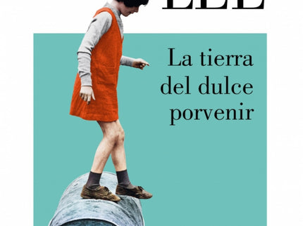 La Tierra Del Dulce Porvenir