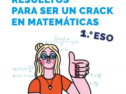 Problemas Resueltos Para Ser Un Crack En Matemáticas. 1º Eso
