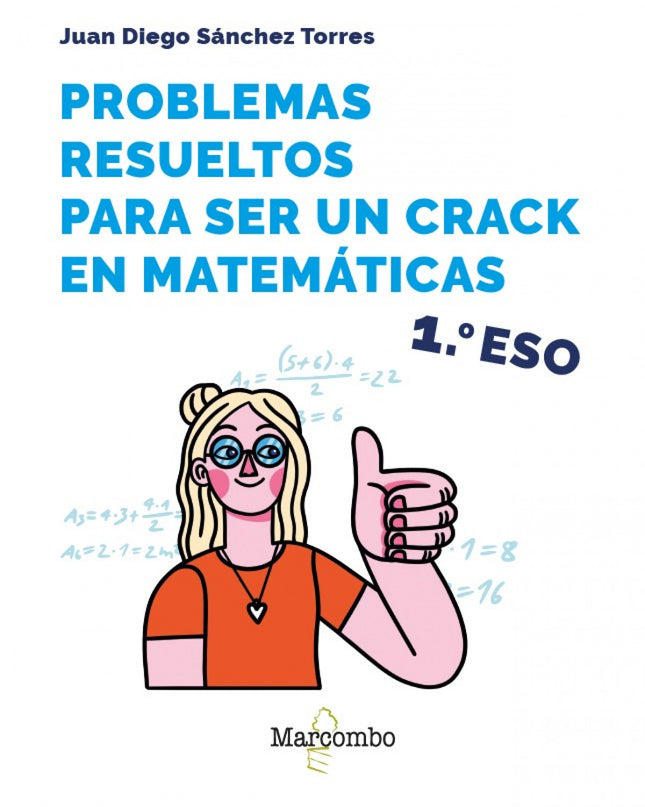 Problemas Resueltos Para Ser Un Crack En Matemáticas. 1º Eso