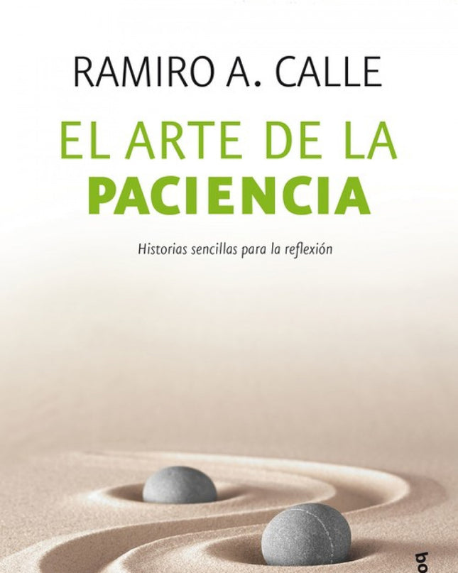 El Arte De La Paciencia