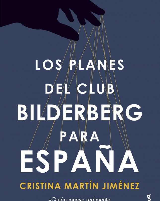 Los Planes Del Club Bilderberg Para España