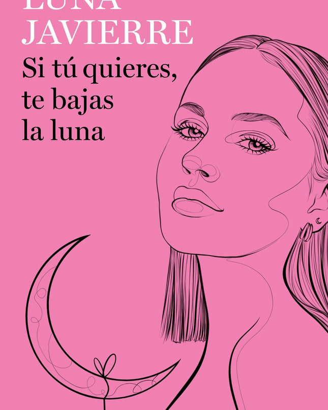 Si Tú Quieres, Te Bajas La Luna