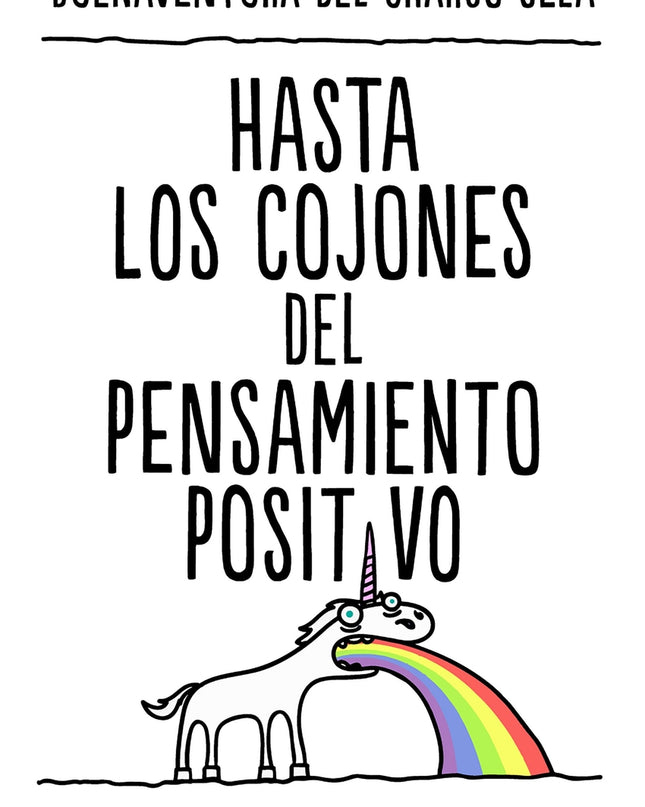 Hasta Los Cojones Del Pensamiento Positivo
