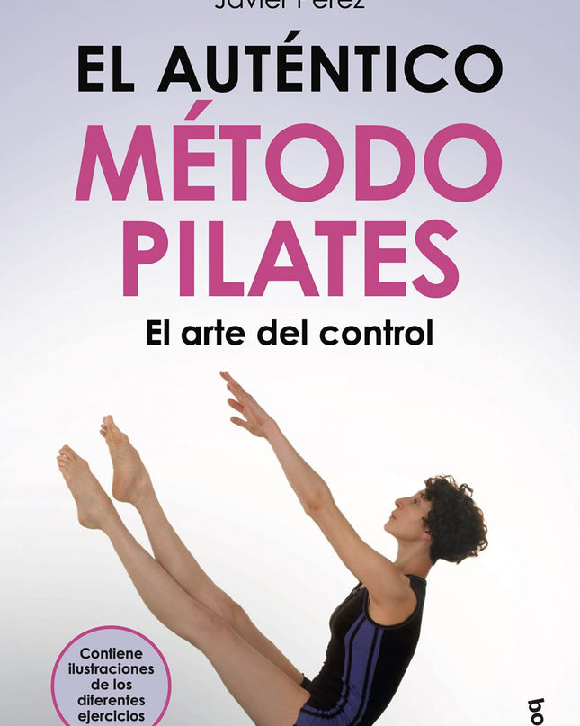 El Autentico Metodo Pilates