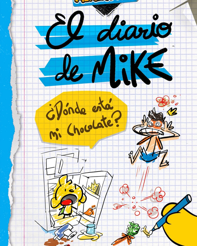 El Diario De Mike. ¿dónde Está Mi Chocolate?