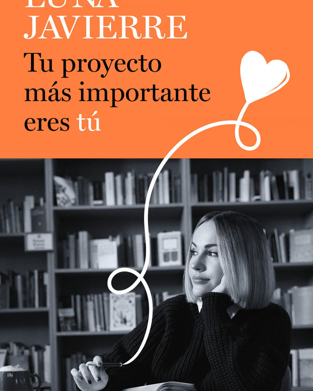 Tu Proyecto Más Importante Eres Tú