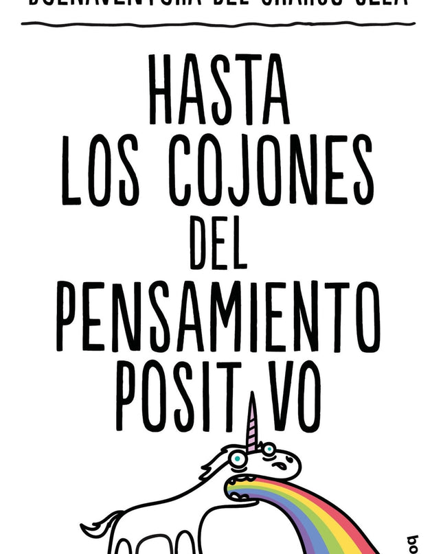 Hasta Los Cojones Del Pensamiento Positivo