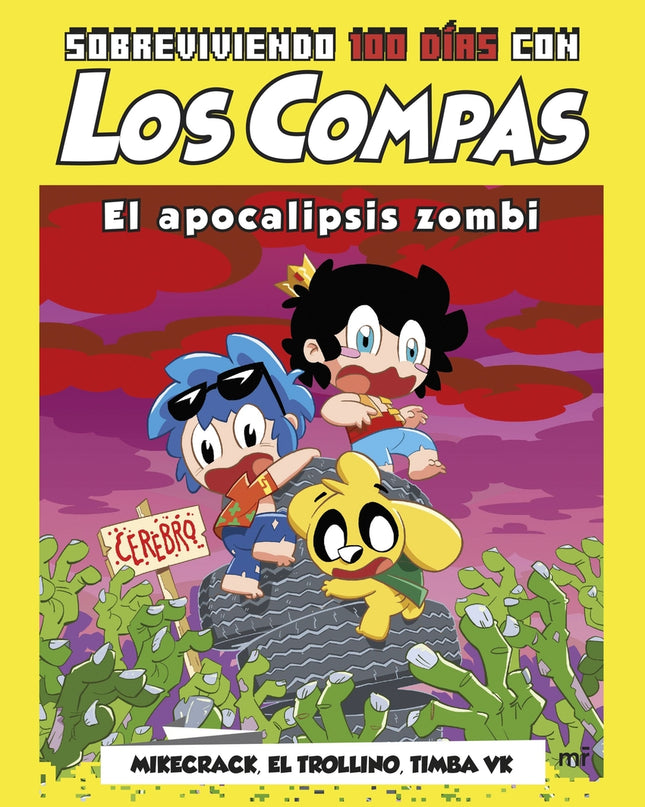 Sobreviviendo 100 Días Con Los Compas: El Apocalipsis Zombi