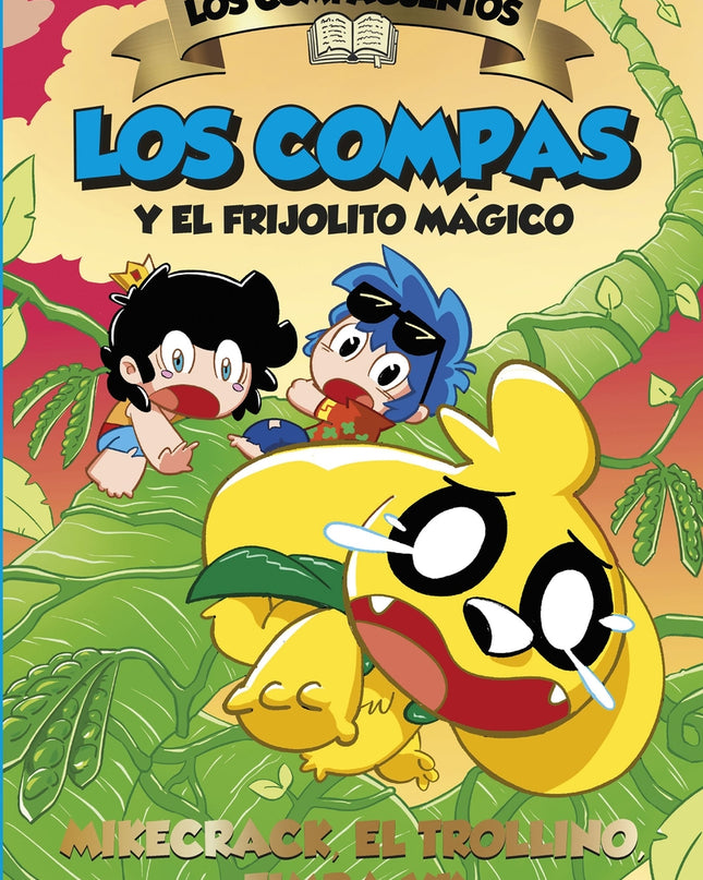 Los Compacuentos 2. Los Compas Y El Frijolito Mágico