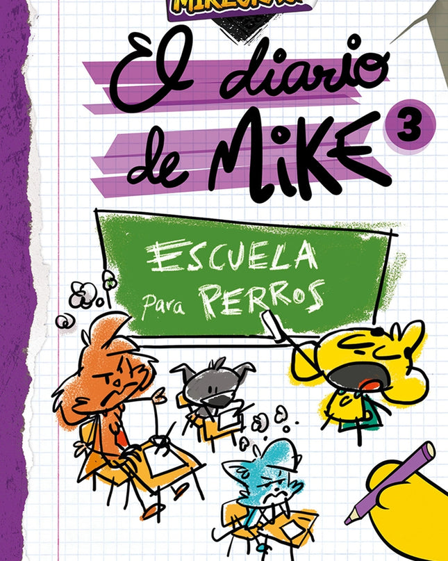 El Diario De Mike 3. Escuela Para Perros