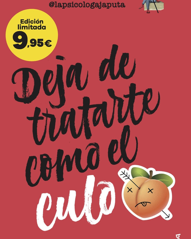 Deja De Tratarte Como El Culo