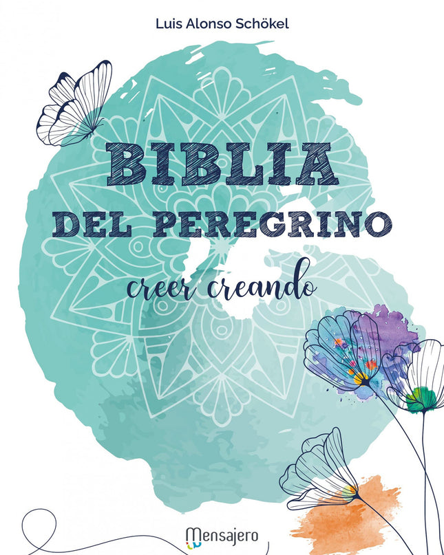 Biblia Del Peregrino (ilustrada)