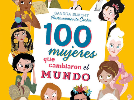 100 Mujeres Que Cambiaron El Mundo