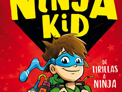 Ninja Kid 1: De Tirillas A Ninja