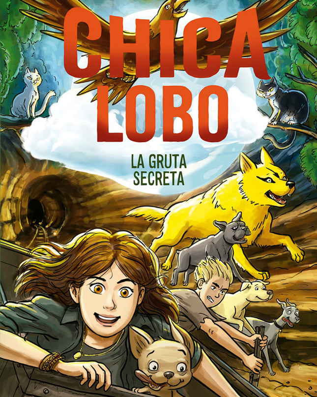 Chica Lobo 3. La Gruta Secreta