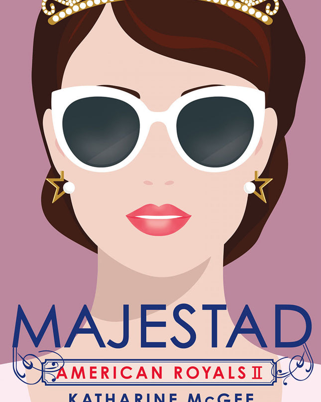 American Royals 2. Majestad