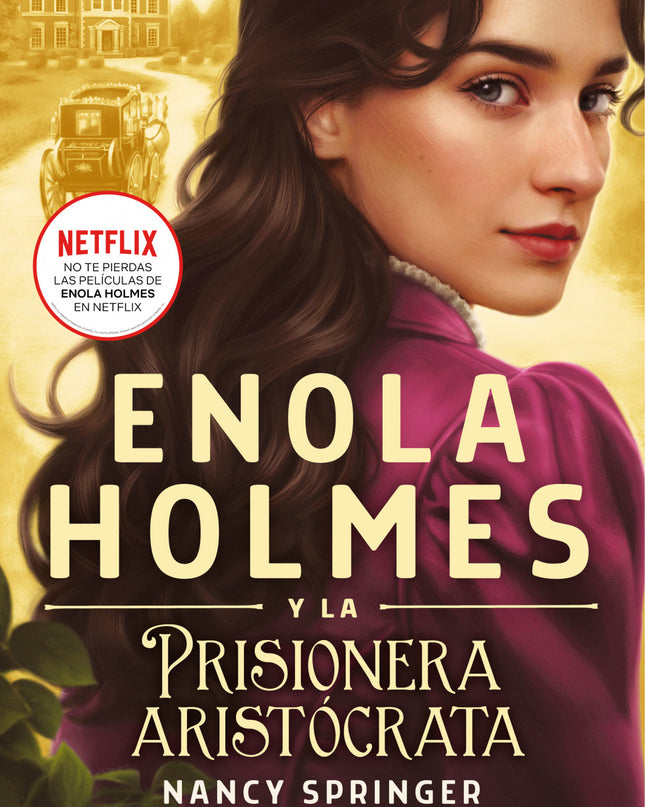 Enola Holmes:prisionera Aristocrata