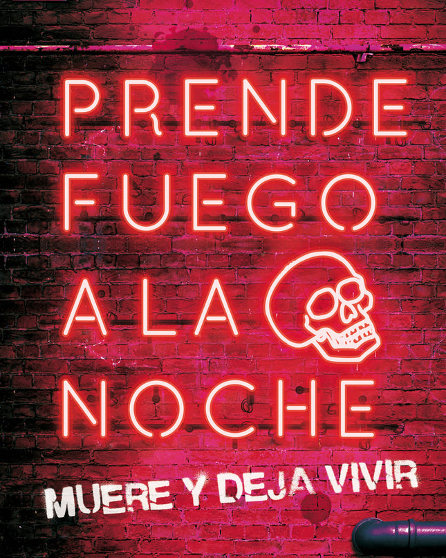 Prende Fuego A La Noche