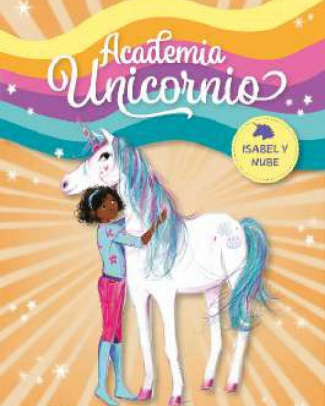 Academia Unicornio 4 - Isabel Y Nube