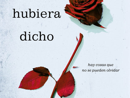 Si Se Lo Hubiera Dicho