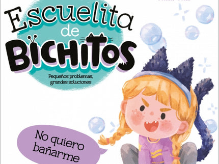 Escuelita De Bichitos - No Quiero Bañarme