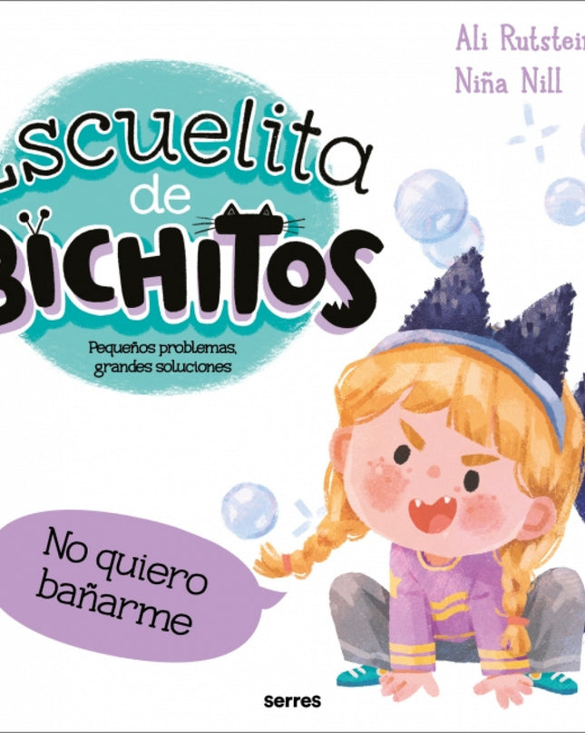 Escuelita De Bichitos - No Quiero Bañarme