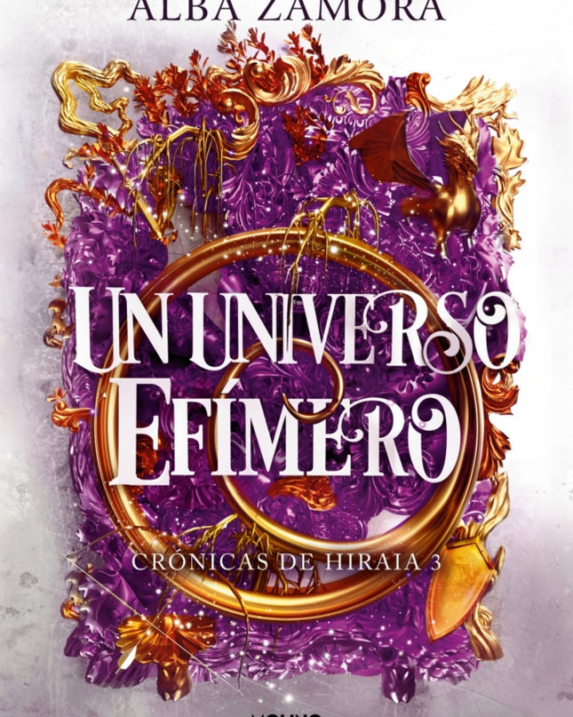 Un Universo Efímero (crónicas De Hiraia 3)