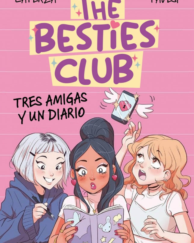 The Besties Club - Tres Amigas Y Un Diario