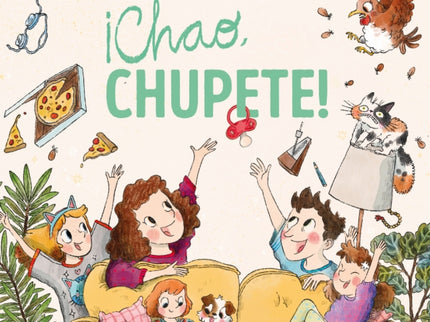 ¡chao, Chupete!