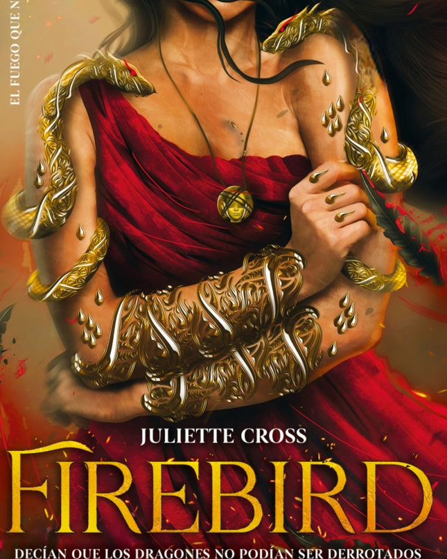 Firebird (el Fuego Que Nos Une 1)
