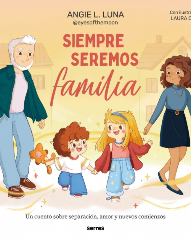 Siempre Seremos Familia