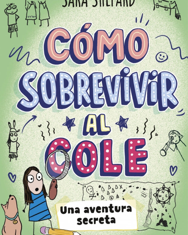 Cómo Sobrevivir Al Cole 3 - Una Aventura Secreta