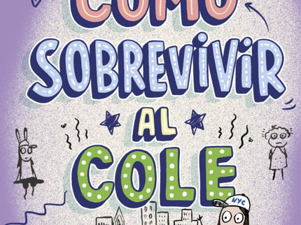 Cómo Sobrevivir Al Cole 4 - Excursión A Nueva York
