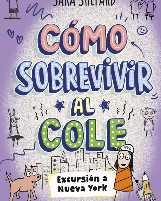 Cómo Sobrevivir Al Cole 4 - Excursión A Nueva York