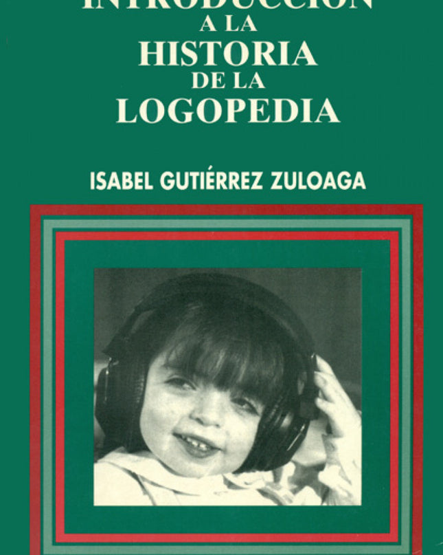 Introduccion Historia Logopedia